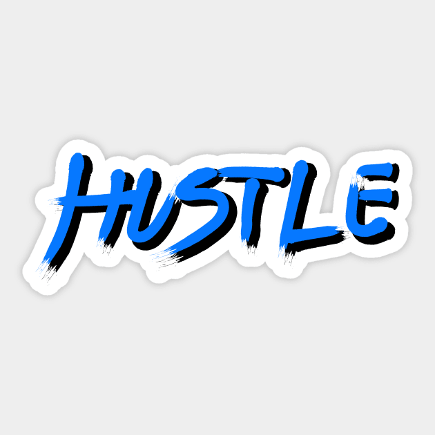 HUSTLE Sticker by Talk2Robg